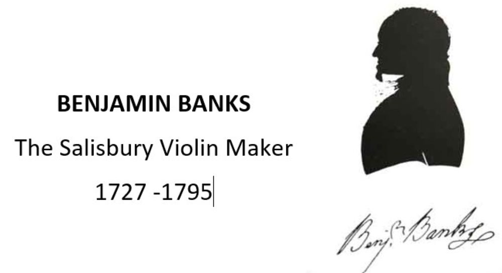 Benjamin Banks Tercentenary  -  A day of displays, history talks, luthier demonstrations and chamber music.